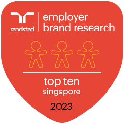 Randstad Employer Brand Research - 2019 Most Attractive Employer in Singapore (3rd) - 2023 Most Attractive Employer in Singapore (9th)