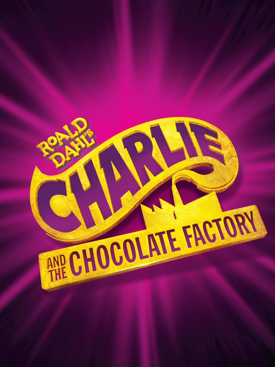 CHARLIE AND THE CHOCOLATE FACTORY