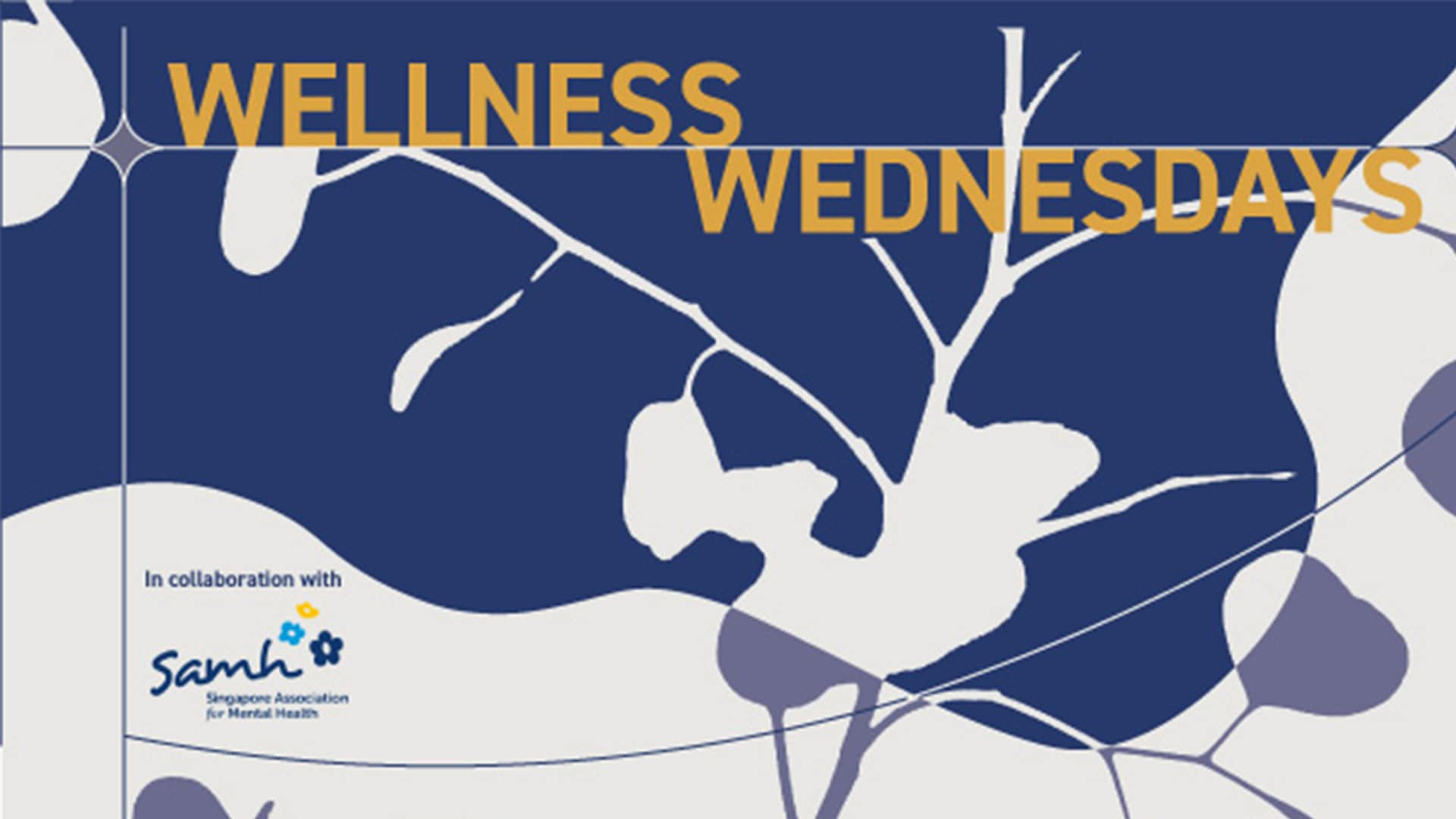 Wellness Wednesdays with Singapore Association for Mental Health