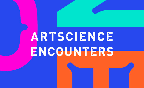 ArtScience Encounters