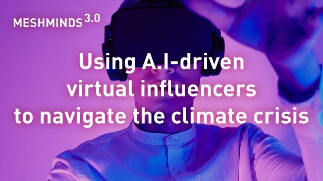Using A.I-driven Virtual Influencers to Navigate the Climate Crisis