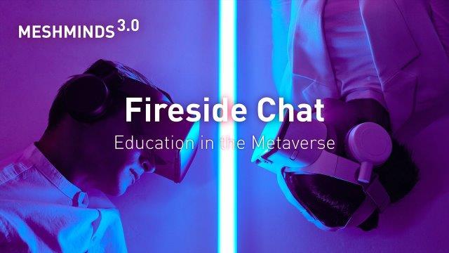 Fireside Chat: Education in the Metaverse