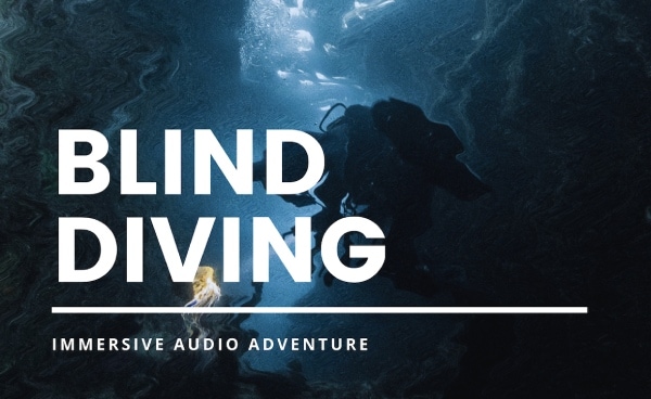 Blind Diving Audio Adventures