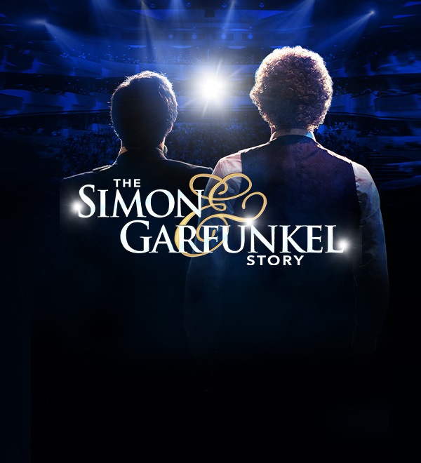 The Simon & Garfunkel Story - International Hit Show