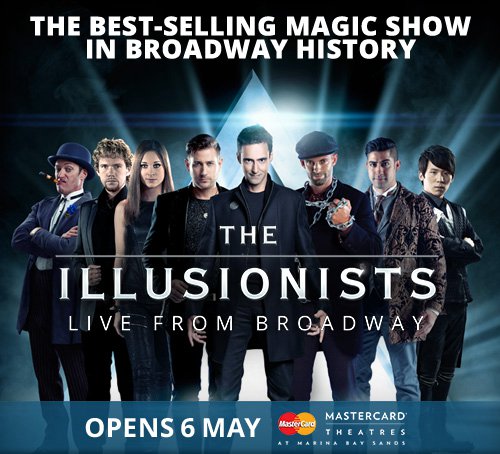 The Illusionists Broadway Magic Show at Marina Bay Sands Singapore