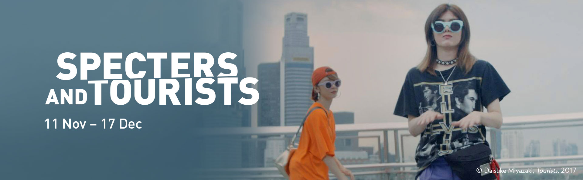 Specters and Tourists